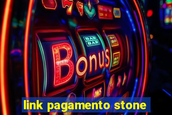 link pagamento stone